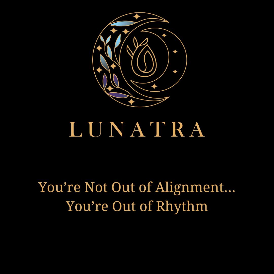 You’re Not Out of Alignment…You’re Out of Rhythm
